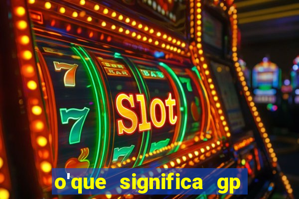 o'que significa gp no futebol