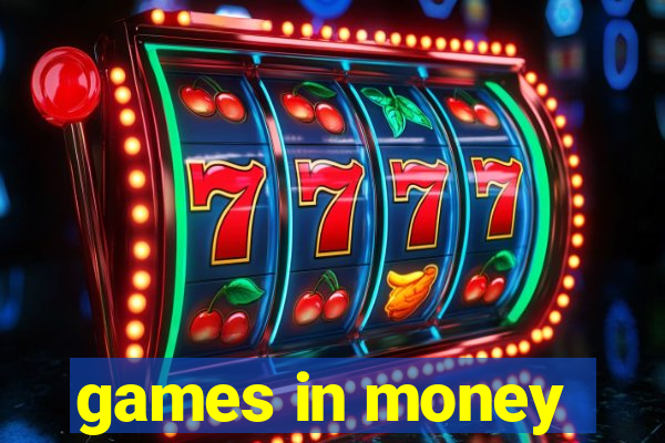 games in money