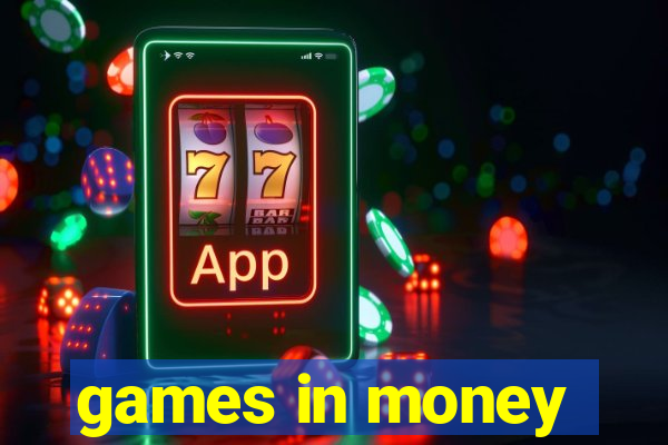 games in money