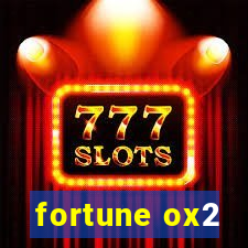 fortune ox2