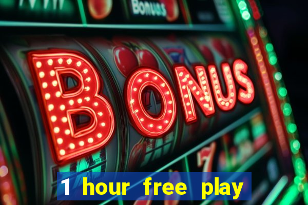 1 hour free play mobile casino