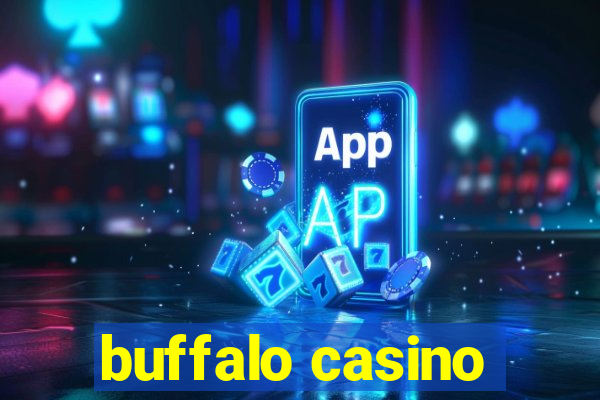 buffalo casino