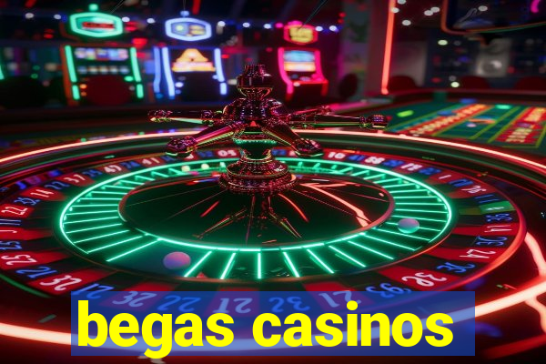 begas casinos