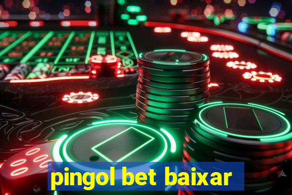 pingol bet baixar