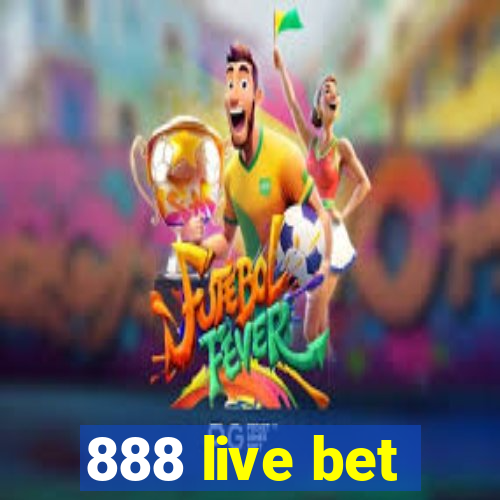 888 live bet