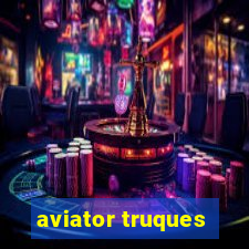 aviator truques