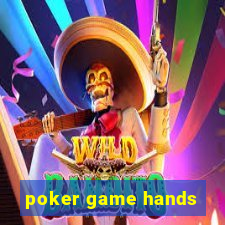 poker game hands