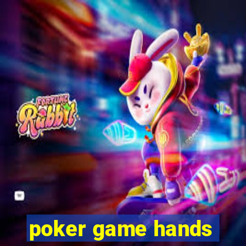 poker game hands