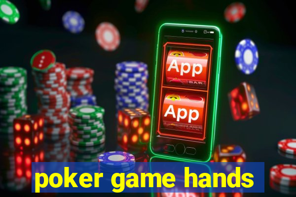 poker game hands