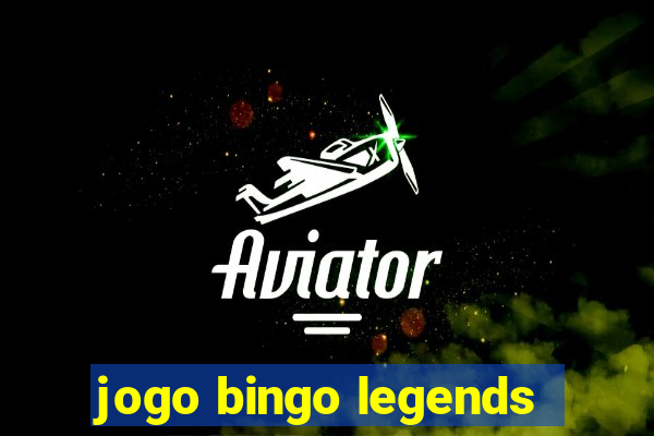 jogo bingo legends