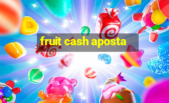 fruit cash aposta