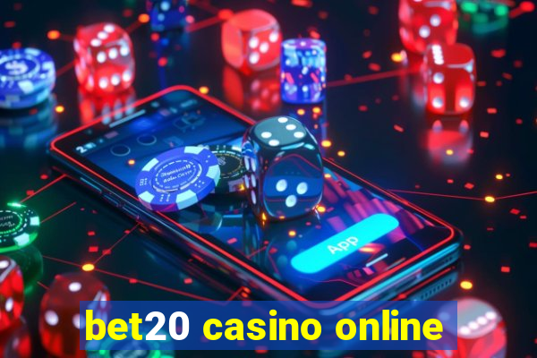 bet20 casino online