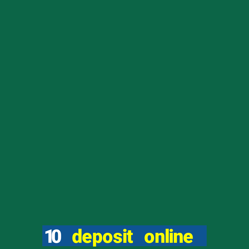 10 deposit online casino australia