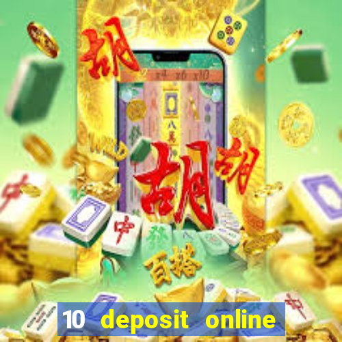 10 deposit online casino australia