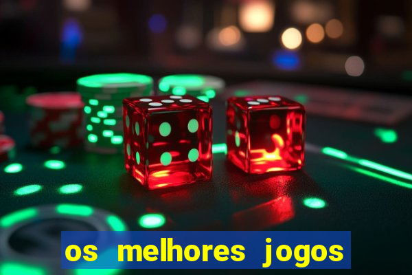 os melhores jogos na internet