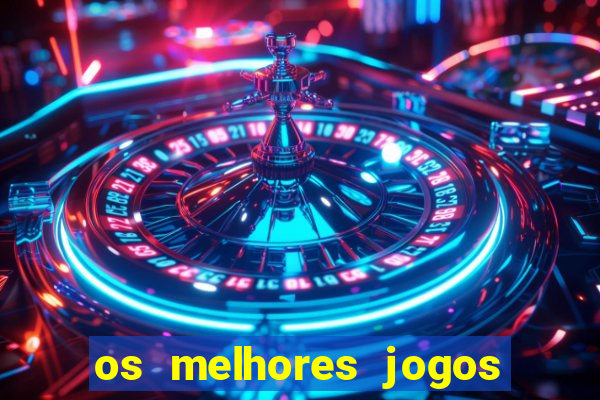 os melhores jogos na internet