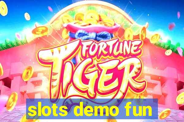 slots demo fun