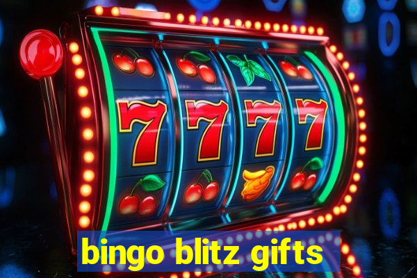 bingo blitz gifts