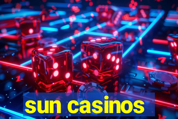 sun casinos