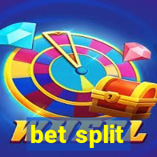 bet split