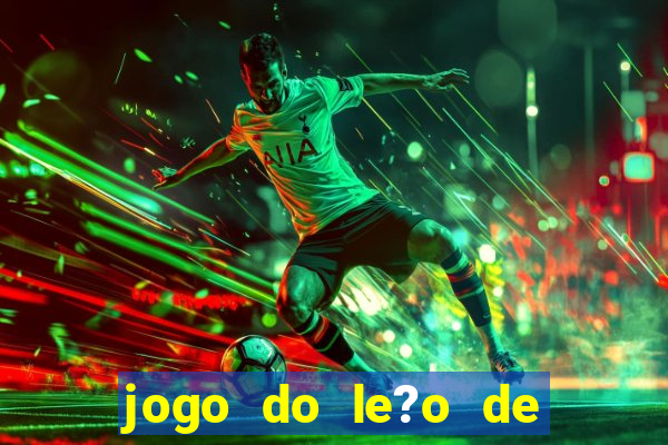 jogo do le?o de ganhar dinheiro