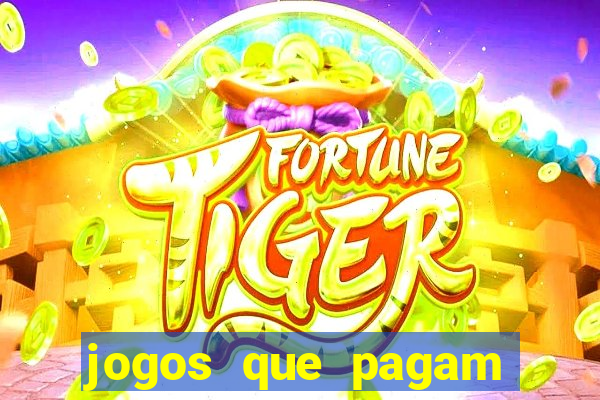 jogos que pagam dinheiro no pix de verdade