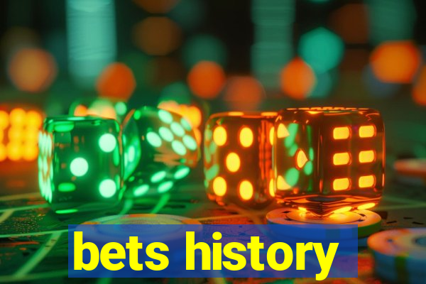 bets history