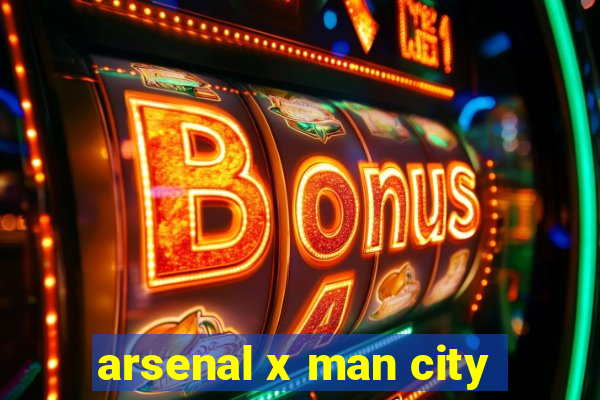 arsenal x man city