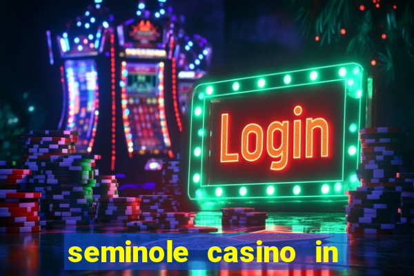 seminole casino in hollywood florida