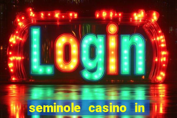 seminole casino in hollywood florida