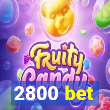 2800 bet