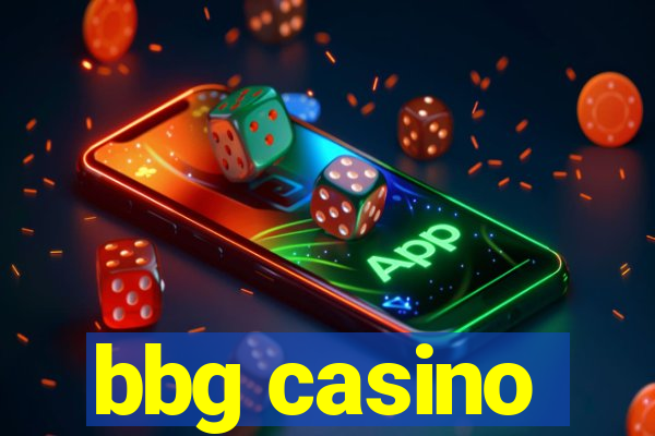 bbg casino