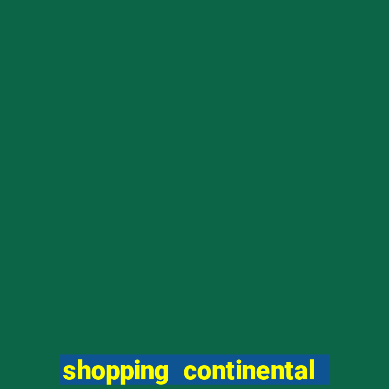 shopping continental em osasco