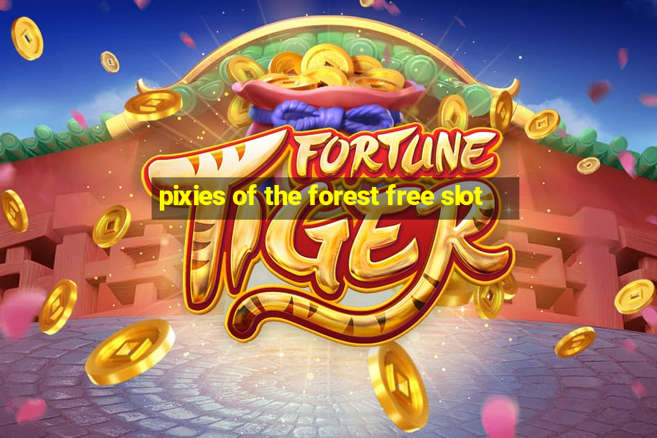 pixies of the forest free slot