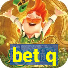 bet q