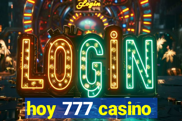 hoy 777 casino