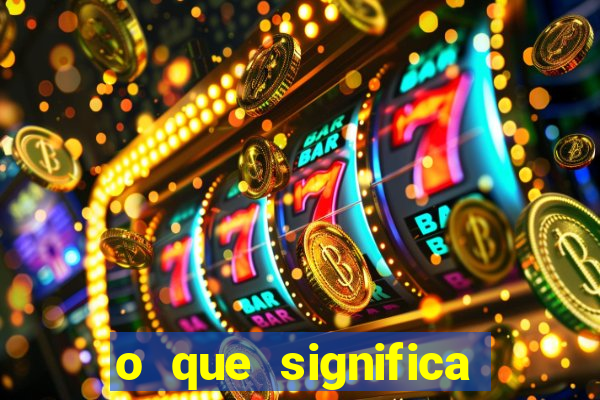 o que significa bet no jogo