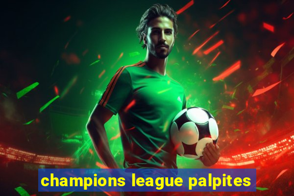 champions league palpites