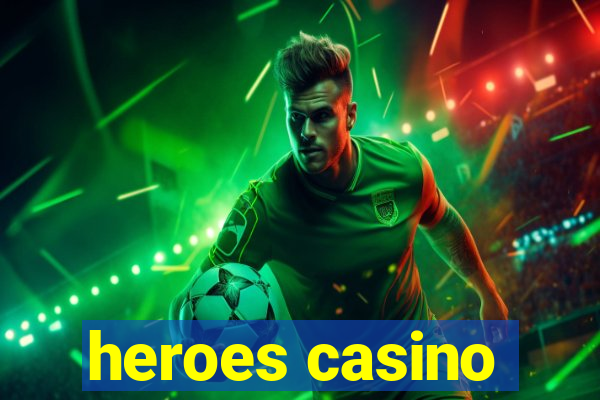 heroes casino