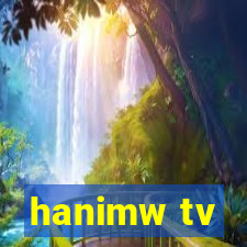 hanimw tv