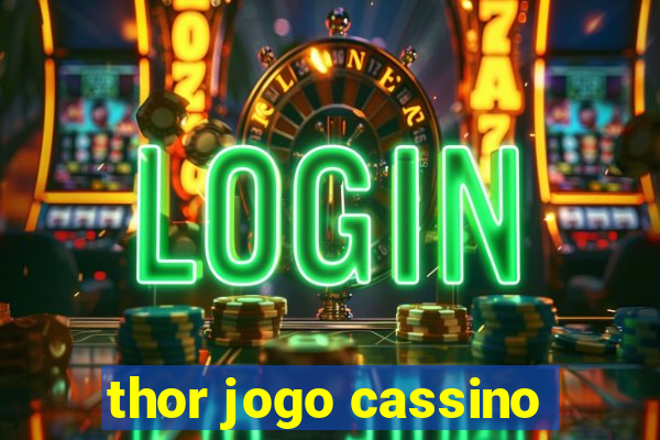 thor jogo cassino