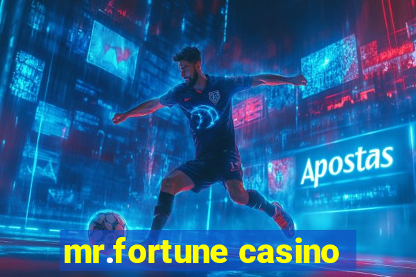 mr.fortune casino