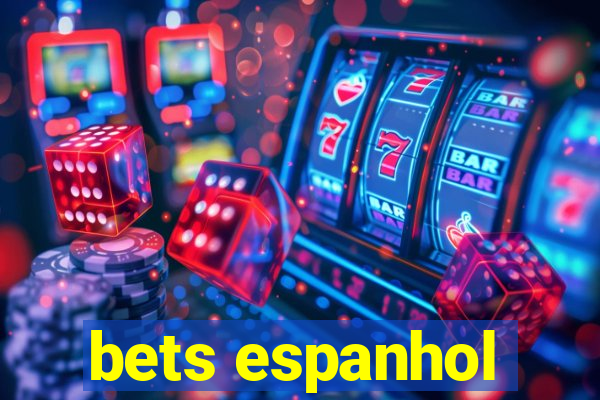 bets espanhol