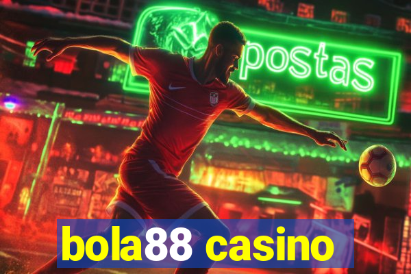 bola88 casino