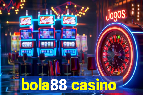 bola88 casino