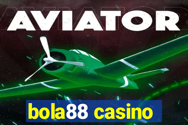 bola88 casino