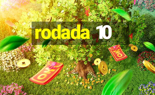 rodada 10