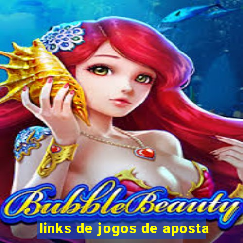 links de jogos de aposta