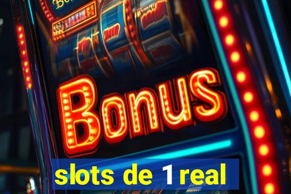 slots de 1 real