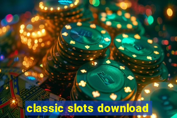 classic slots download